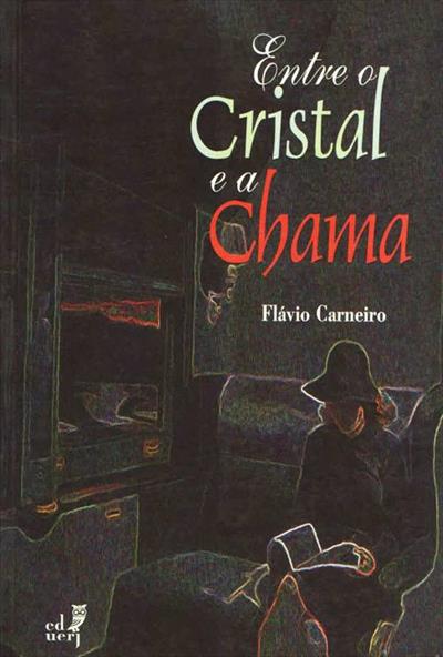 Entre o Cristal e a Chama — edição de 2001