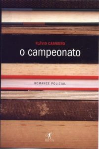 Capa da edição 1ª edição de O Campeonato — 1ª edição