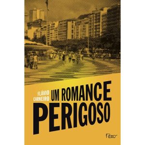 Capa da edição 2017 de Um Romance Perigoso — 2017