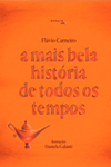 A Mais Bela História de Todos os Tempos